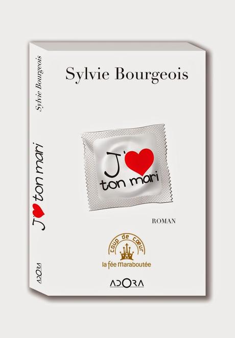 Ma rencontre avec Sylvie Bourgeois, pour J'aime ton mari