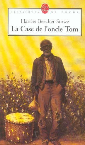 LA CASE DE L’ONCLE TOM LA CASE DE L’ONCLE TOM