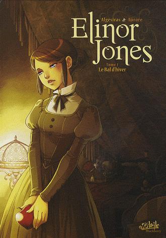 Elinor Jones, tome 1 : le bal d'hiver D'Algésiras & Aurore