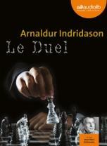 Le Duel, de Arnaldur Indridason, lu par Jean-Marc Delhausse