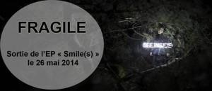 fragile smiles
