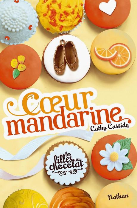 Cathy Cassidy, Cœur Mandarine (Les Filles au chocolat #3)
