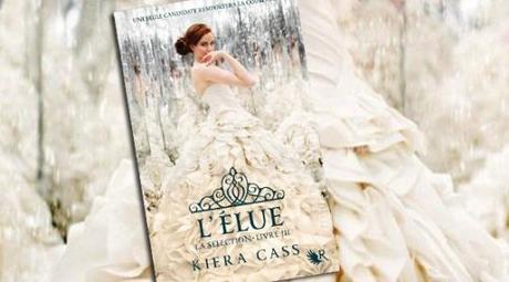 La Sélection, livre III : L'Elue, Kiera Cass l-elue-540x300