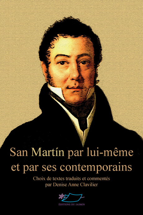 San Martín par lui-même et par ses contemporains : le livre est paru ! [Disques & Livres]