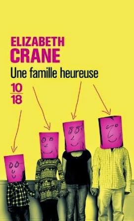 Une famille heureuse, Elizabeth Crane Une famille heureuse, Elizabeth Crane