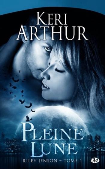 Riley Jenson 1- Pleine lune - Keri Arthur Riley Jenson 1- Pleine lune - Keri Arthur