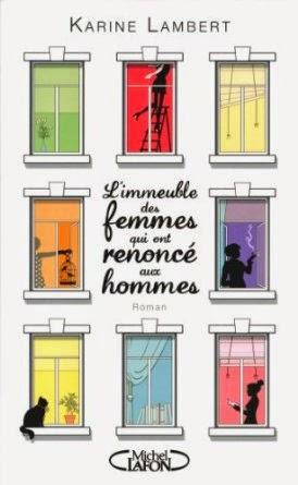 L'immeuble des femmes qui ont renoncé aux hommes, Karine Lambert