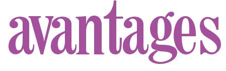 Ce mois-ci dans le magazine Avantages : bons plans pour grandes Ce mois-ci dans le magazine Avantages : bons plans pour grandes