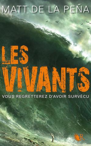 Les Vivants T.1 : Les Vivants - Matt de la Peña