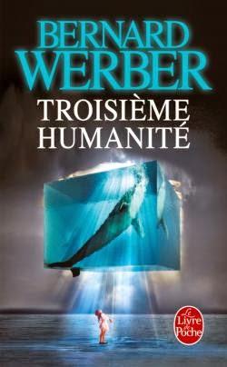 Troisième Humanite de Bernard Werber enfin en poche !
