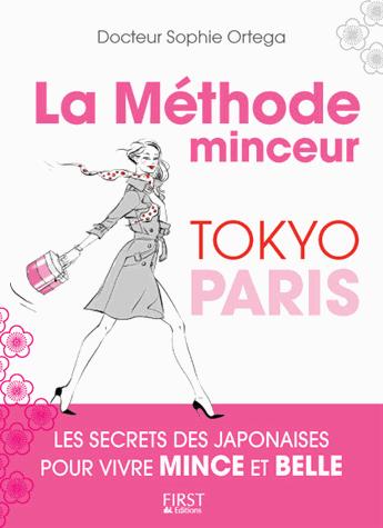 La méthode minceur Tokyo Paris du docteur Sophie Ortéga