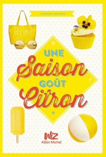 Une saison goût citron - Joanna Philbin Une saison goût citron - Joanna Philbin