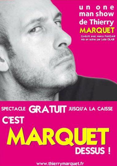 Thierry MARQUET dans « C'est Marquet dessus!» au citron bleu