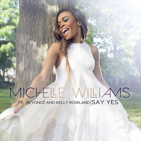 Michelle Williams réunit les Destiny's Child pour son titre, Say Yes.