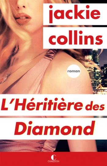 L'hÃ©ritiÃ¨re des Diamond - Jackie Collins