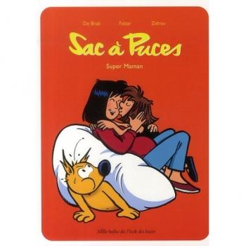 Sac à puces Super maman - De Brab & Falzar & Zidrou Sac à puces Super maman - De Brab & Falzar & Zidrou