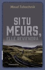 Journal d’une bibliothèque 19 Si tu meurs, elle reviendra