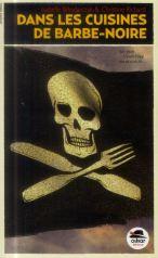 Journal d’une bibliothèque 19 Dans les cuisines de Barbe-Noire
