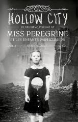Journal d’une bibliothèque 19 Miss Peregrine et les enfants particuliers Hollow City