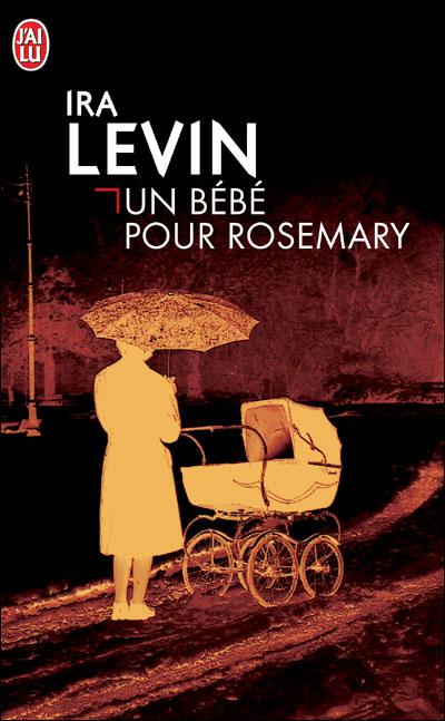 [Livre] Un bébé pour Rosemary – Ira Levin