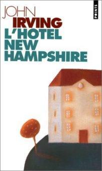 {Lecture} L’Hôtel New Hampshire de John Irving