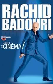 Rachid_Badouri_Arrete_Ton_Cinema