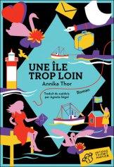Lectures pour l’été 2014 Une île trop loin