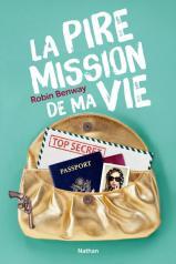 Lectures pour l’été 2014 La pire mission de ma vie