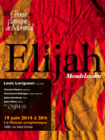 L’oratorio Elijah par le Choeur classique de Montréal et des « Prières et scènes religieuses à l’opéra par le Choeur Opus Novum