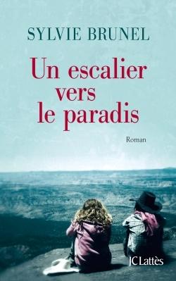 « Un escalier vers le paradis » de Sylvie Brunel