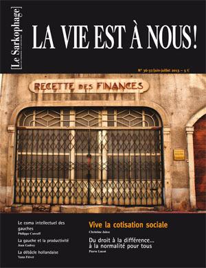 Vive la cotisation sociale ! Vive la cotisation sociale !