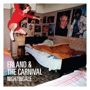 Artiste à découvrir : Erland & The Carnival Erland The Carnival