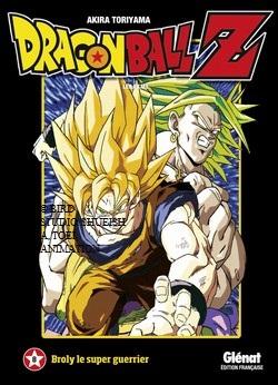Dragon Ball Z - Broly le super guerrier Dragon Ball Z - Broly le super guerrier