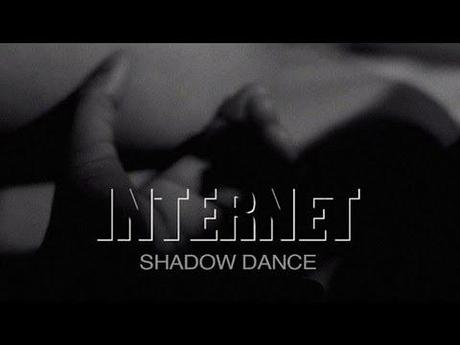The Internet – Shadow Dance (Video) Image de prĂŠvisualisation YouTube