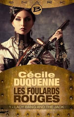 Les Foulards Rouges, Saison 1 Episode 1 : Lady Bang and the Jack - Cécile Duquenne Les Foulards Rouges, Saison 1 Episode 1 : Lady Bang and the Jack - Cécile Duquenne