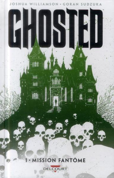 ghosted 1 Comics en vrac : Walking Dead 20, Justice League 4, Ghosted 1, Fatale 3