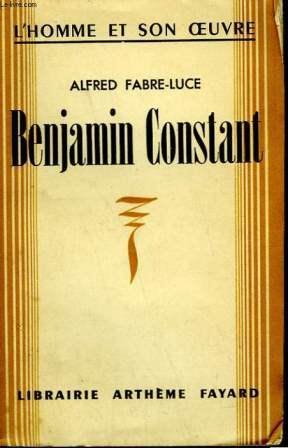 "Benjamin Constant&quot; d'Alfred Fabre-Luce
