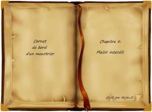 Carnet de bord d’un meurtrier. #8 Plaisir interdit. Carnet de bord d'un meurtrier cover Chapitre 8