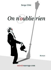 On n’oublie rien, un livre de Serge Côté livre Serge Côté cirque du soleil dragone