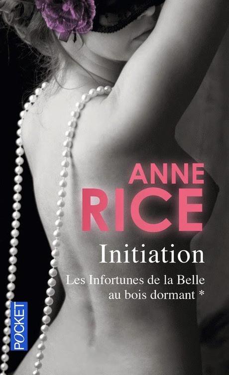 Anne Rice : Initiation Tome 1