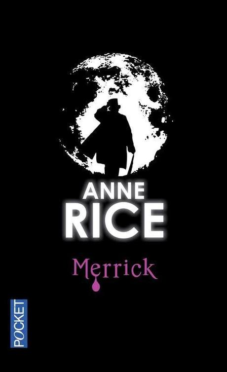 Anne Rice : Merrick
