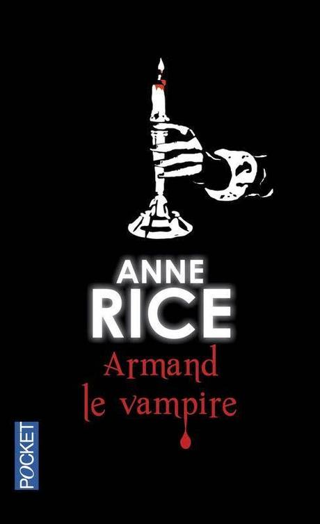 Anne Rice : Armand le vampire