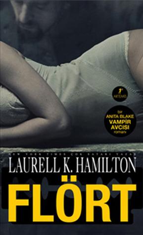Anita Blake T.18 : Flirt - Laurell K. Hamilton
