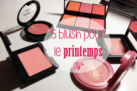 Les blush à avoir pour le printemps Les blush à avoir pour le printemps