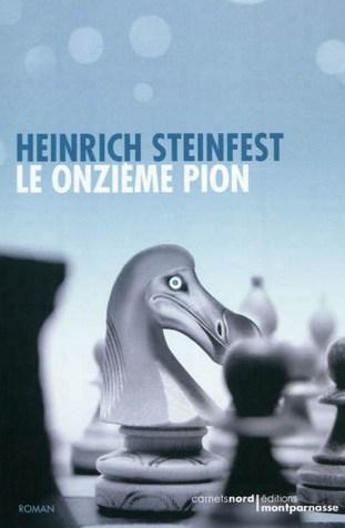 Le Onzième Pion – Heinrich Steinfest onzieme pion Steinfest