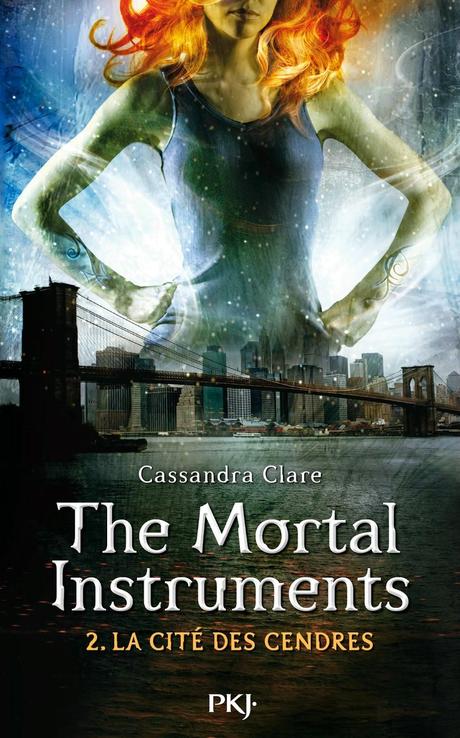 Cassandra Clare :The Mortal Instruments : La cité des cendres