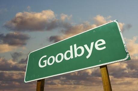 It's time to say goodbye ! It's time to say goodbye !