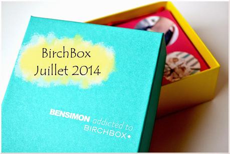 [Box] La Birchbox de juillet avec Bensimon !