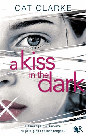 A kiss in the dark de Cat Clarke