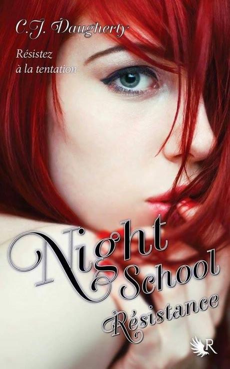 C.J. Daugherty, Night School : Résistance (Night School #4)